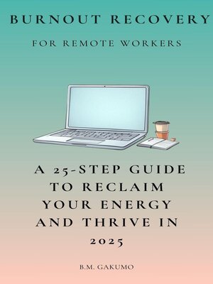cover image of Burnout Recovery for Remote Workers